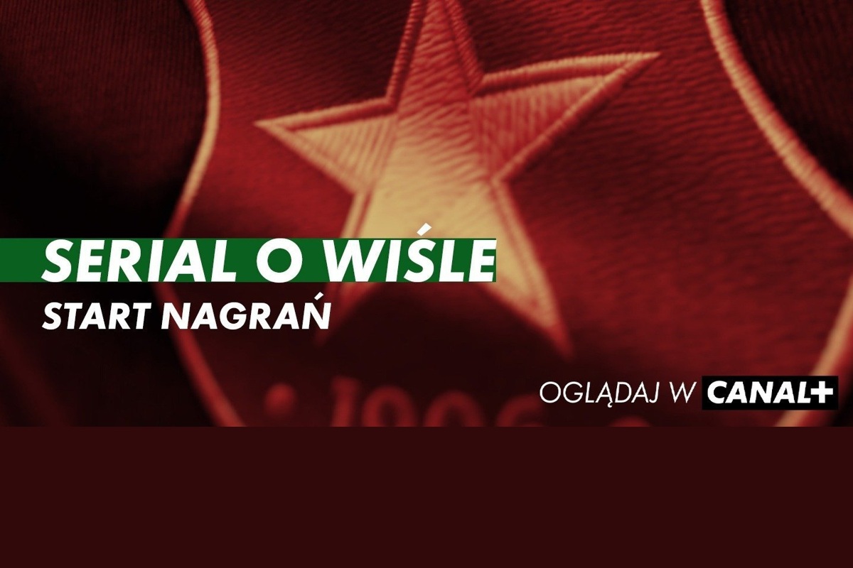 Canal+- serial dokumentalny o Wiśle Kraków