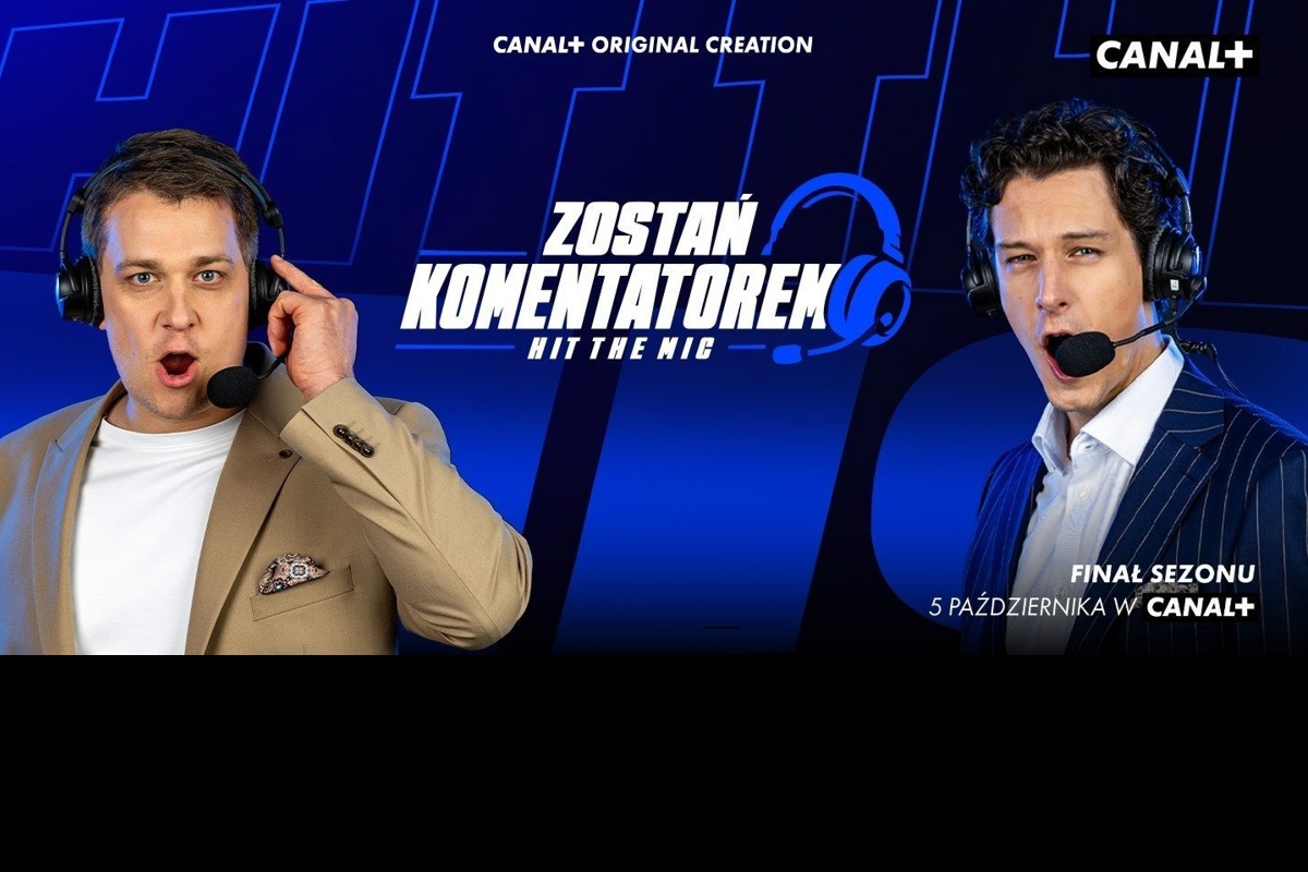 Finał Hit the Mic. Zostań komentatorem w Canal+